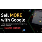 [Member Access] Sell More With Google by Define Digital Academy