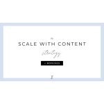 [Member Access] Scale with Content Strategy by Paige Brunton - Image 3