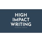[Member Access] High Impact Writing by Kieran Drew