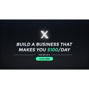 [PDF Course] The Art of X (Twitter): Build a Business That Makes You $100/Day by STRONGLAND Publishing