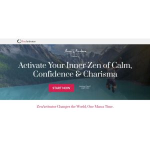 [Video Course] Activate Your Inner Zen of Calm, Confidence & Charisma by Zan Azahiro, Zen Activator