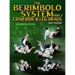 [Member Access] The Berimbolo System Part 2: Crab Ride & Leg Drags by Mikey Musumeci