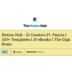 [Video Course] Notion Hub – 21 Creators Ft. Pascio I 100+ Templates I 15 eBooks I The Giga Brain by Edward