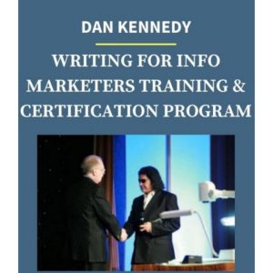 [Video Course] Writing For Info Marketers Training & Certification Program by Dan Kennedy