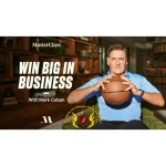 [Member Access] Mark Cuban Teaches Win Big in Business
