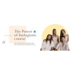 [Member Access] The Power Of Instagram by Club Life Design