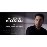 [Masterclass Course] Alexis Ohanian Teaches Building Your Startup