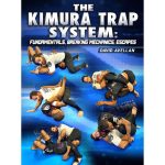 [Member Access] The Kimura Trap System: Fundamentals, Breaking Mechanics, Escapes by David Avellan