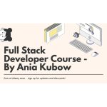 [Member Access] Full Stack Developer Course by Ania Kubów