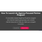 [Member Access] How To Launch an Agency-Focused Partner Program by Alex Glenn