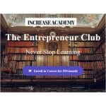 [Member Access] The Entrepreneur Club by Sean Vosler, Increase Academy