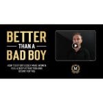 [Member Access] Better Than Bad Boy by Modern Man