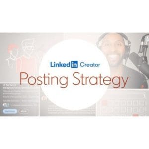 [Video Course] LinkedIn Creator Posting Strategy