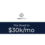 [Member Access] The Road to $30k/Mo by OMG Sales Machine
