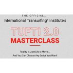 [Member Access] Tufti 2.0 Masterclass by Reality Transurfing