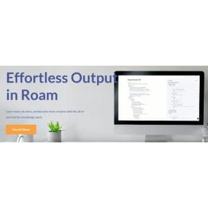 [Video Course] Effortless Output in Roam by Nat Elliason
