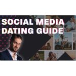 [Member Access] Social Media Dating Guide by Alex Leon