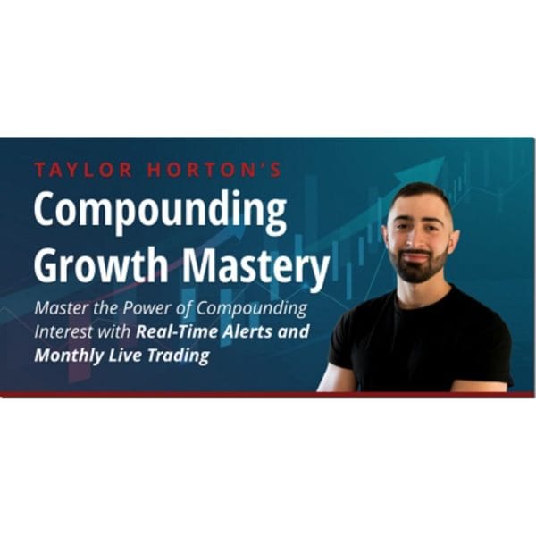 [Video Course] Compounding Growth Mastery Elite by Taylor Horton, Simpler Trading - Image 1