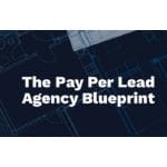 [Member Access] The Pay Per Lead Agency Blueprint 3.0 by Dan Wardrope