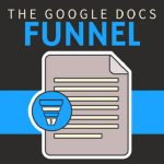 [Video Course] The Google Docs Funnel Advanced by Ben Adkins