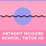 [Member Access] TikTok Marketing & Advertising 101 by Anthony McGuire