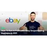 [Member Access] How To Run A Profitable eBay Dropshipping Business In 2021 by AutoDS - Automatic DropShipping Tools
