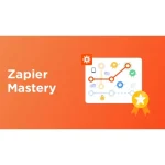 [Member Access] Zapier Mastery Course