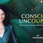 [Member Access] Conscious Uncoupling by Katherine Woodward Thomas