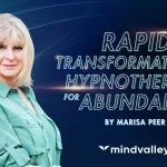 [Member Access] Rapid Transformational Hypnotherapy for Abundance by Marisa Peer