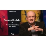 [Member Access] Salman Rushdie Teaches Storytelling & Writing