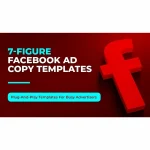[Member Access] 7-Figure Facebook Ad Copy Templates by Mark William