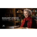 [Member Access] Margaret Atwood Teaches Creative Writing