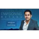 [Member Access] Envisioning Method All Materials by Vishen Lakhiani