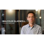 [Member Access] Malcolm Gladwell Teaches Writing