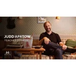 [Member Access] Judd Apatow Teaches Comedy