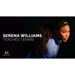 [Member Access] Serena Williams Teaches Tennis