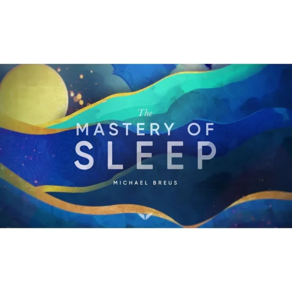 [Mindvalley Course] The Mastery of Sleep by Dr. Michael Breus - Image 1