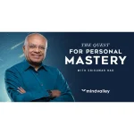 [Member Access] The Quest For Personal Mastery by Srikumar Rao