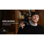 [Member Access] Ken Burns Teaches Documentary Filmmaking