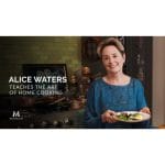 [Masterclass Course] Alice Waters Teaches the Art of Home Cooking