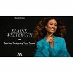 [Member Access] Elaine Welteroth Teaches Designing Your Career
