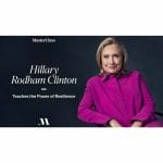 [Member Access] Hillary Rodham Clinton Teaches The Power of Resilience