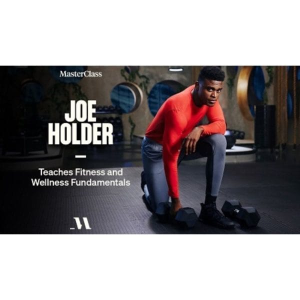 [Masterclass Course] Joe Holder Teaches Fitness and Wellness Fundamentals - Image 1