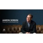 [Member Access] Aaron Sorkin Teaches Screenwriting