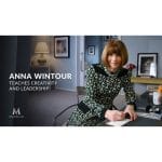 [Member Access] Anna Wintour Teaches Creativity and Leadership