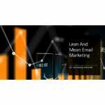 [Member Access] Lean & Mean Email Marketing by Brennan Hopkins