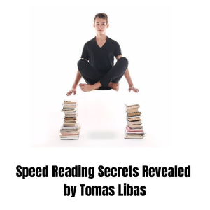 [Video Course] Speed Reading Secrets Revealed by Tomas Libas