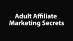 [Member Access] Adult Affiliate Marketing Secrets by Benjamin Fairbourne - Image 3