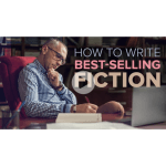 [Member Access] How to Write Best-Selling Fiction by James Scott Bell