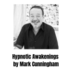 [Member Access] Hypnotic Awakenings by Mark Cunningham